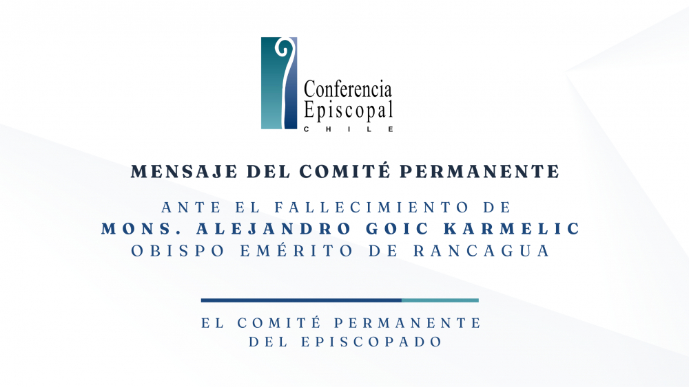 Conferencia Episcopal ante fallecimiento de Obispo Goic: buscó situar en el centro a los más pobres y postergados de nuestra patria