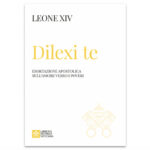 «Dilexi te», León XIV: no se puede separar la fe del amor por los pobres